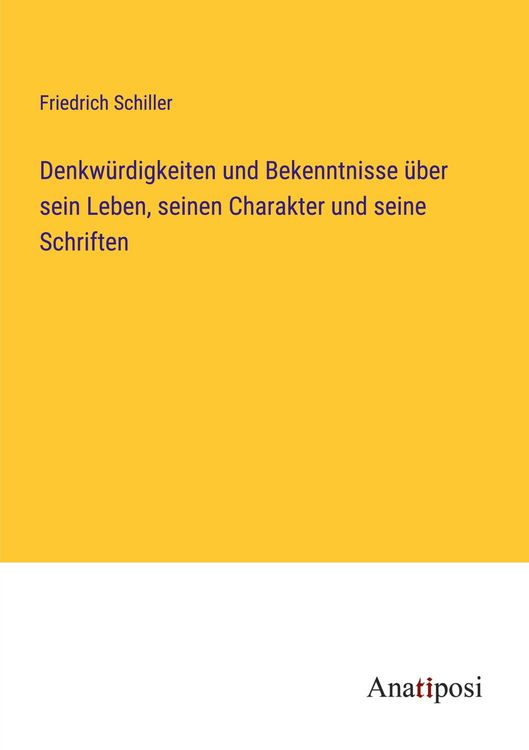 Produktbild: Denkw&uuml;rdigkeiten und Bekenntnisse &uuml;ber sein Leben, seinen Charakter und seine Schriften