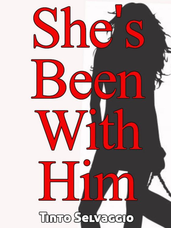 Produktbild: She's Been With Him (He Owns My Wife)