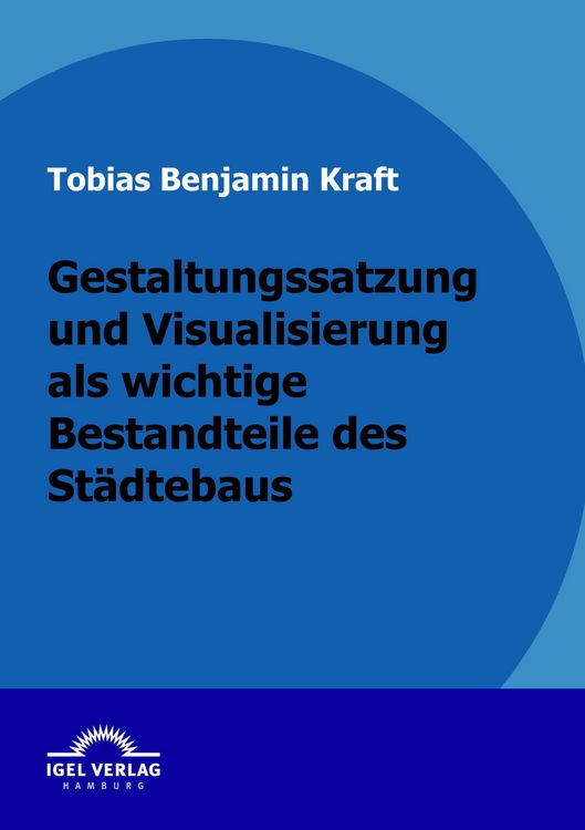 Produktbild: Gestaltungssatzung und Visualisierung als wichtige Bestandteile des St&auml;dtebaus