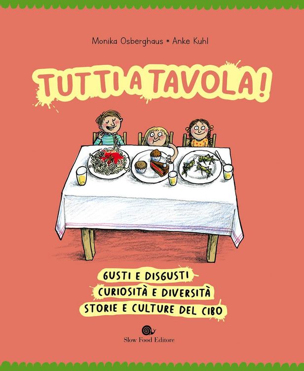 Produktbild: Tutti a tavola! Gusti e disgusti, curiosit&agrave; e diversit&agrave;, storie e culture del cibo