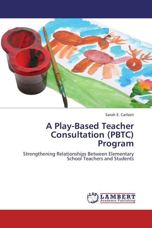 Produktbild: A Play-Based Teacher Consultation (PBTC) Program