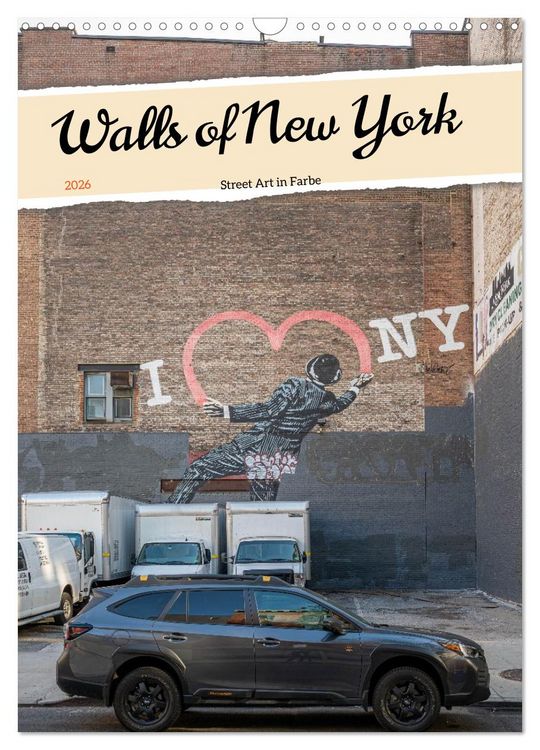 Produktbild: Walls of New York &ndash; Street Art in Farbe (Wandkalender 2026 DIN A3 hoch), CALVENDO Monatskalender