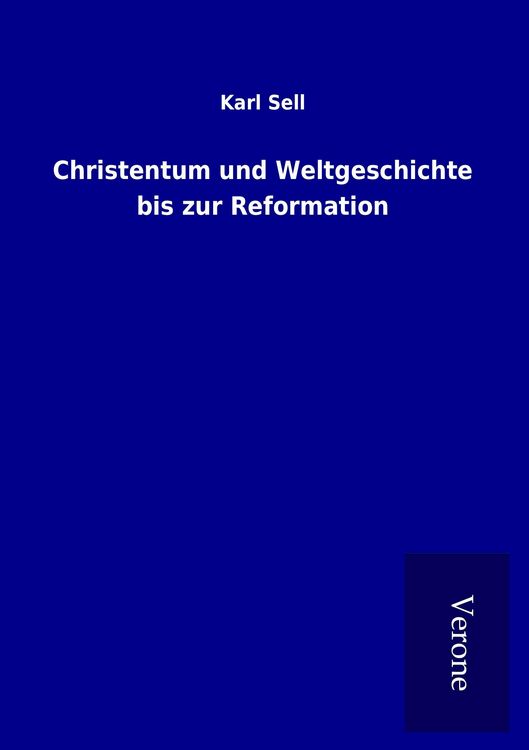 Produktbild: Christentum und Weltgeschichte bis zur Reformation