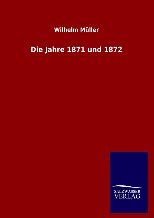 Produktbild: Die Jahre 1871 und 1872