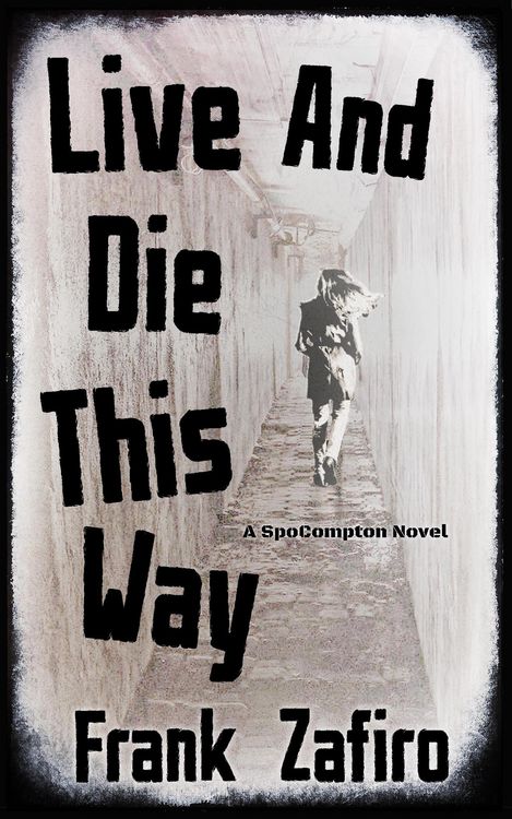 Produktbild: Live and Die This Way (SpoCompton, #4)