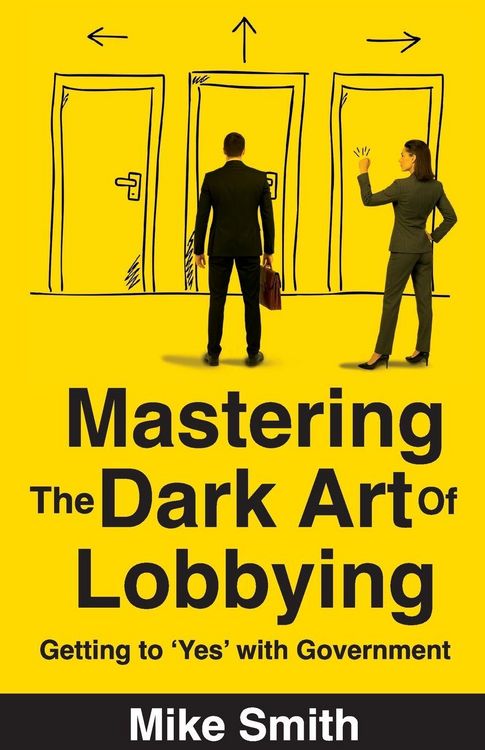 Produktbild: Mastering the Dark Art of Lobbying
