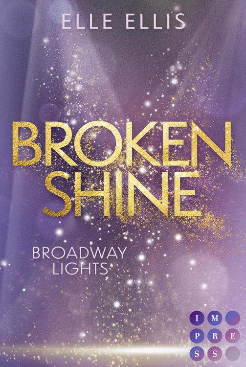 Produktbild: Broadway Lights 1: Broken Shine