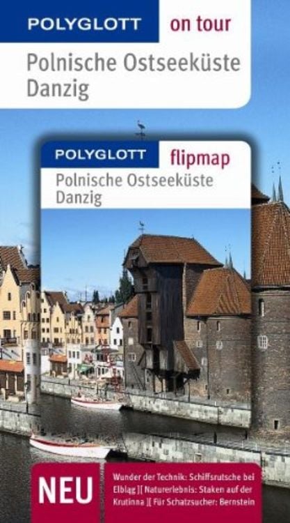 Polnische Ostseeküste / Danzig on tour