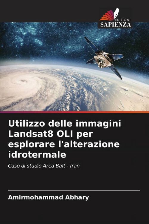 Produktbild: Utilizzo delle immagini Landsat8 OLI per esplorare l'alterazione idrotermale