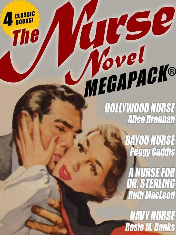 Produktbild: The Nurse Novel MEGAPACK&reg;: 4 Classic Novels!