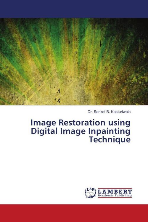 Produktbild: Image Restoration using Digital Image Inpainting Technique