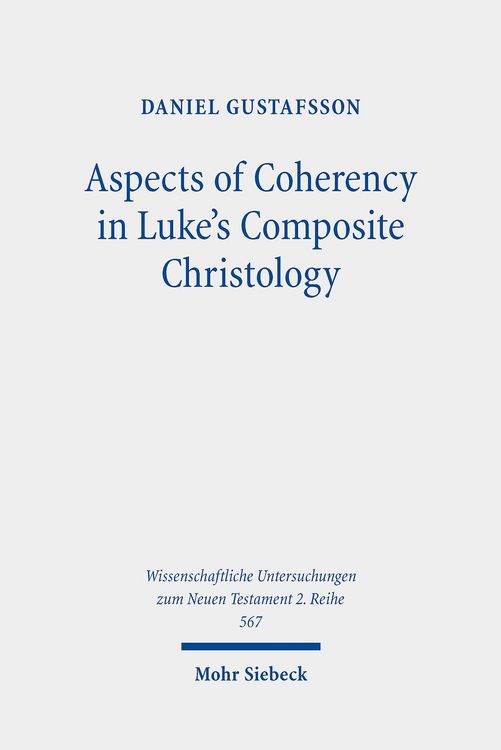 Produktbild: Aspects of Coherency in Luke's Composite Christology