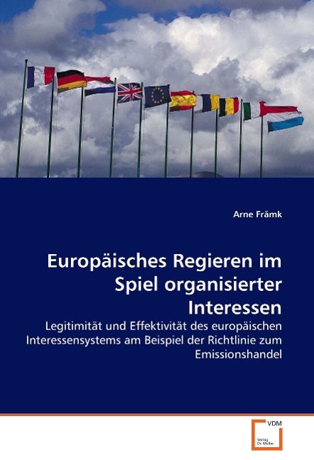 Produktbild: Fr&auml;mk, A: Europ&auml;isches Regieren im Spiel organisierter Inter