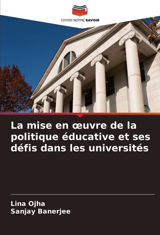 Produktbild: La mise en &iquest;uvre de la politique &eacute;ducative et ses d&eacute;fis dans les universit&eacute;s