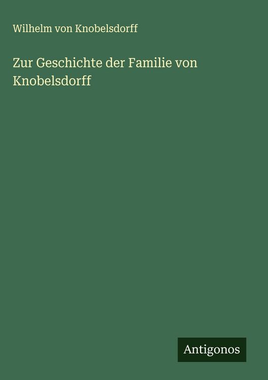 Produktbild: Zur Geschichte der Familie von Knobelsdorff