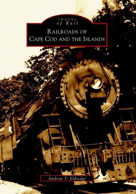 Produktbild: Railroads of Cape Cod and the Islands