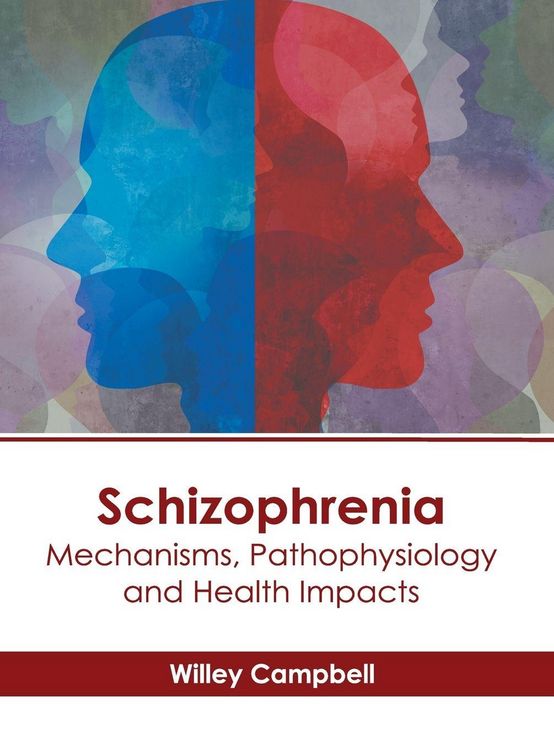 Produktbild: Schizophrenia: Mechanisms, Pathophysiology and Health Impacts