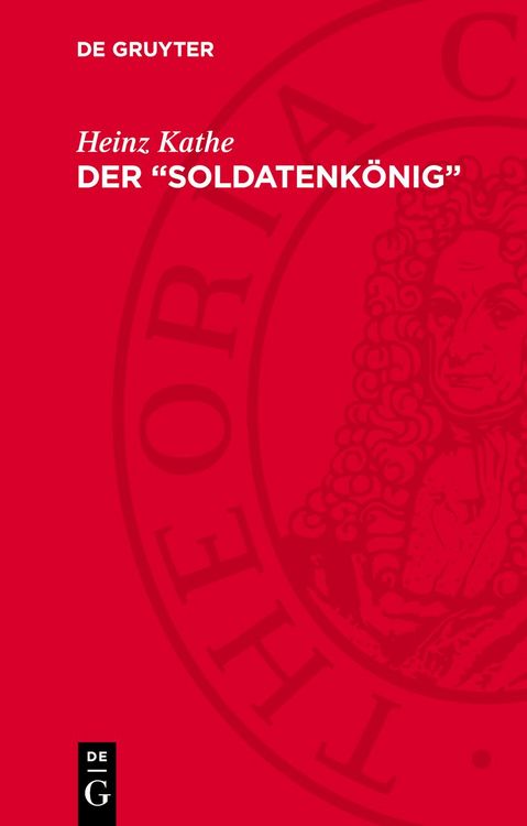 Produktbild: Der &bdquo;Soldatenk&ouml;nig&ldquo;