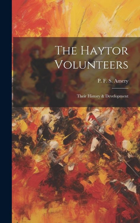 Produktbild: The Haytor Volunteers; Their History & Development