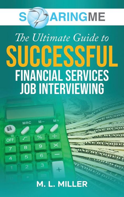 Produktbild: SoaringME The Ultimate Guide to Successful Financial Services Job Interviewing