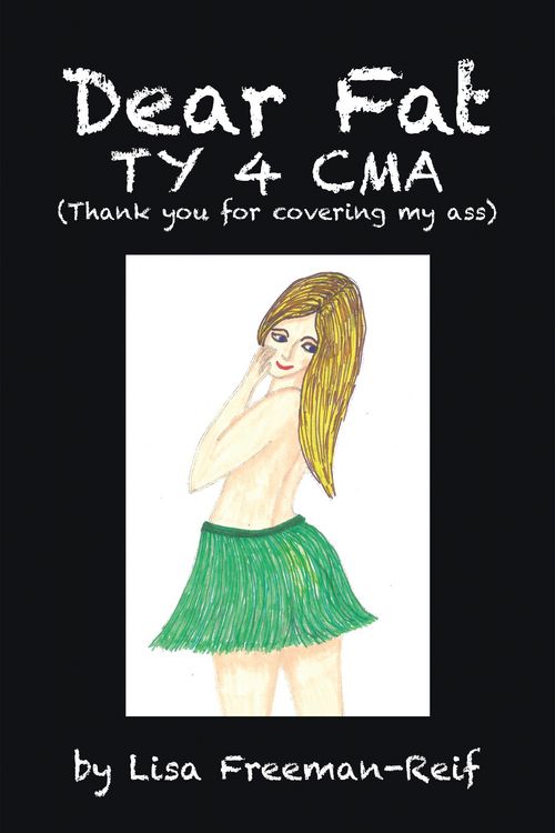 Produktbild: Dear Fat Ty 4 Cma (Thank You for Covering My Ass)