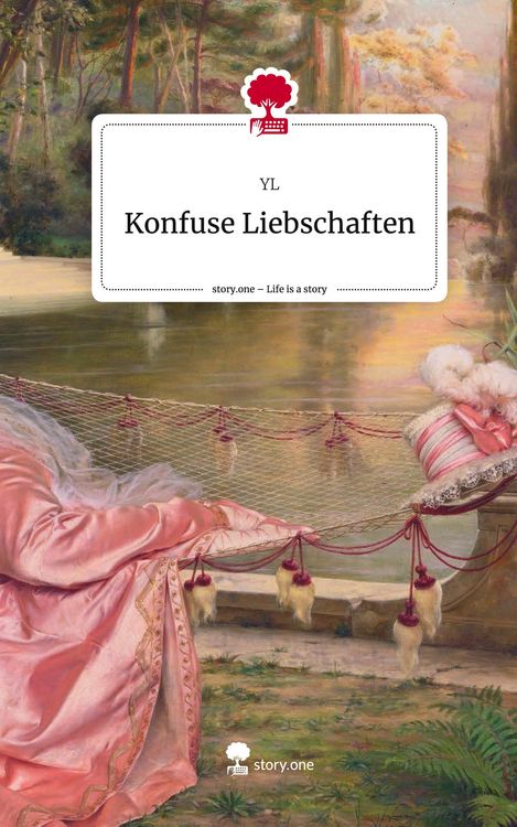 Produktbild: Konfuse Liebschaften. Life is a Story - story.one