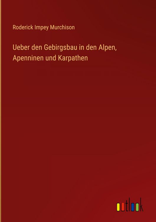 Produktbild: Ueber den Gebirgsbau in den Alpen, Apenninen und Karpathen