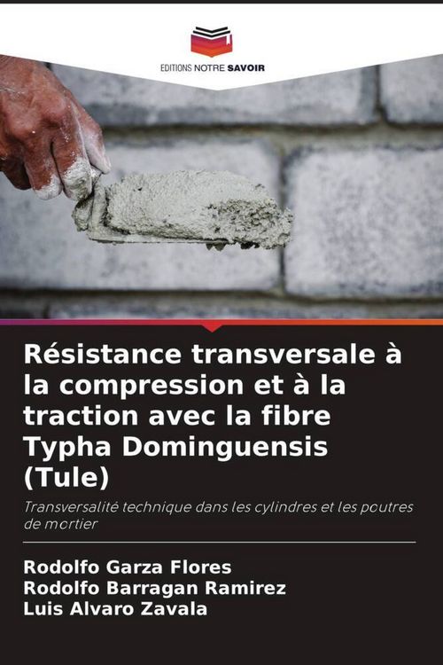 Produktbild: R&eacute;sistance transversale &agrave; la compression et &agrave; la traction avec la fibre Typha Dominguensis (Tule)