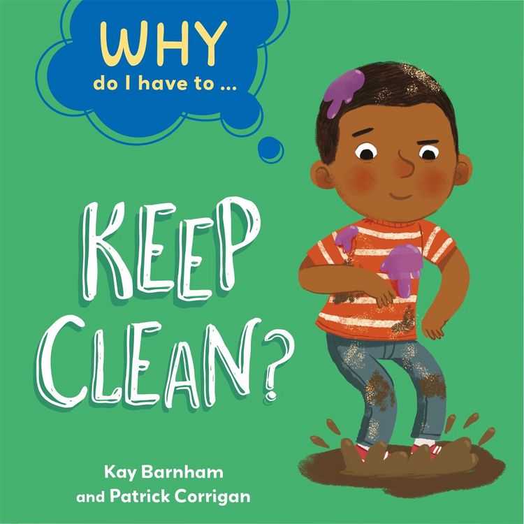 Produktbild: Why Do I Have To ...: Keep Clean?