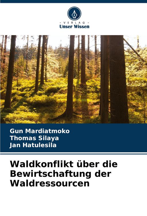 Produktbild: Waldkonflikt &uuml;ber die Bewirtschaftung der Waldressourcen