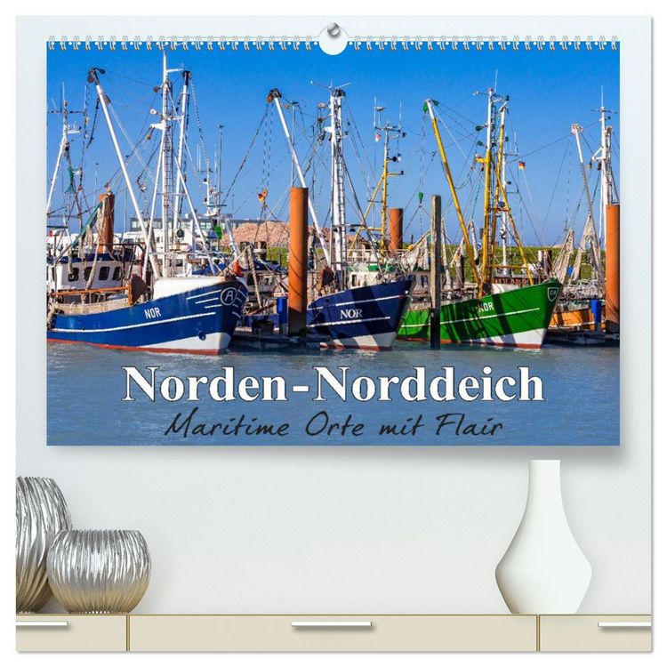 Produktbild: Norden-Norddeich. Maritime Orte mit Flair (hochwertiger Premium Wandkalender 2026 DIN A2 quer), Kunstdruck in Hochglanz