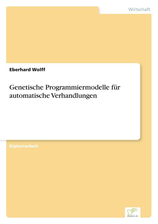 Produktbild: Genetische Programmiermodelle f&uuml;r automatische Verhandlungen