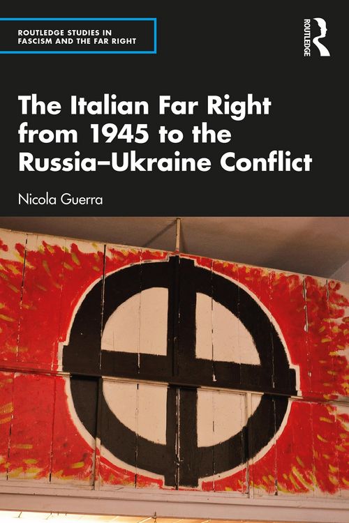 Produktbild: The Italian Far Right from 1945 to the Russia-Ukraine Conflict