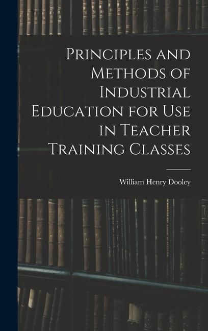 Produktbild: Principles and Methods of Industrial Education for Use in Teacher Training Classes
