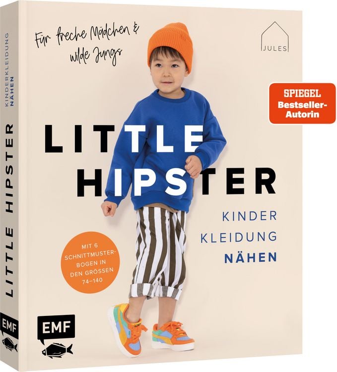 Produktbild: Little Hipster: Kinderkleidung nähen. Frech, wild, wunderbar!
