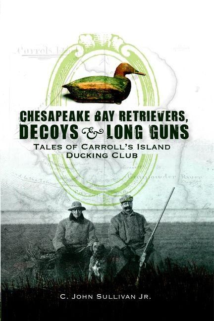 Produktbild: Chesapeake Bay Retrievers, Decoys & Long Guns
