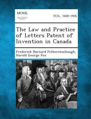 Produktbild: The Law and Practice of Letters Patent of Invention in Canada