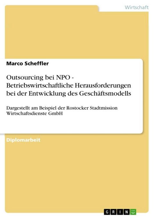 Produktbild: Outsourcing bei NPO - Betriebswirtschaftliche Herausforderungen bei der Entwicklung des Gesch&auml;ftsmodells