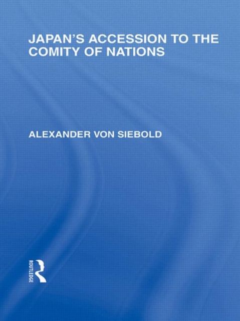 Produktbild: Siebold, A: Japan's Accession to the Comity of Nations