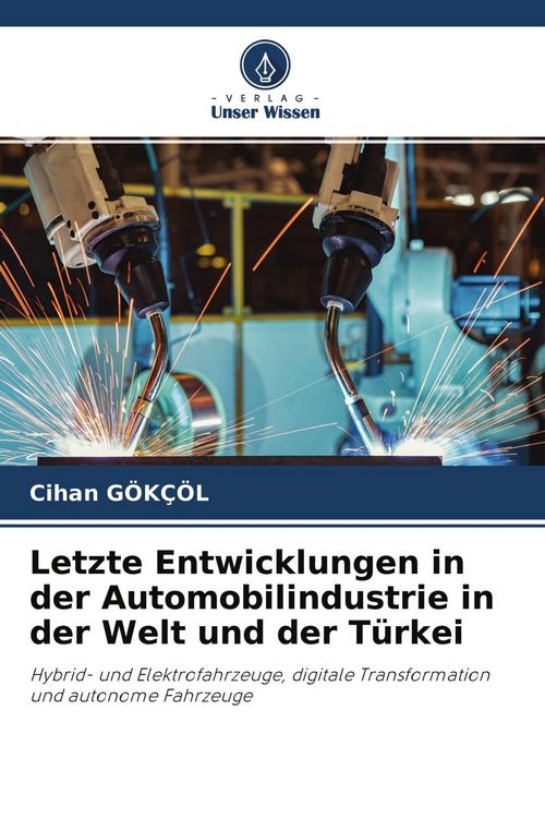 Produktbild: Letzte Entwicklungen in der Automobilindustrie in der Welt und der T&uuml;rkei