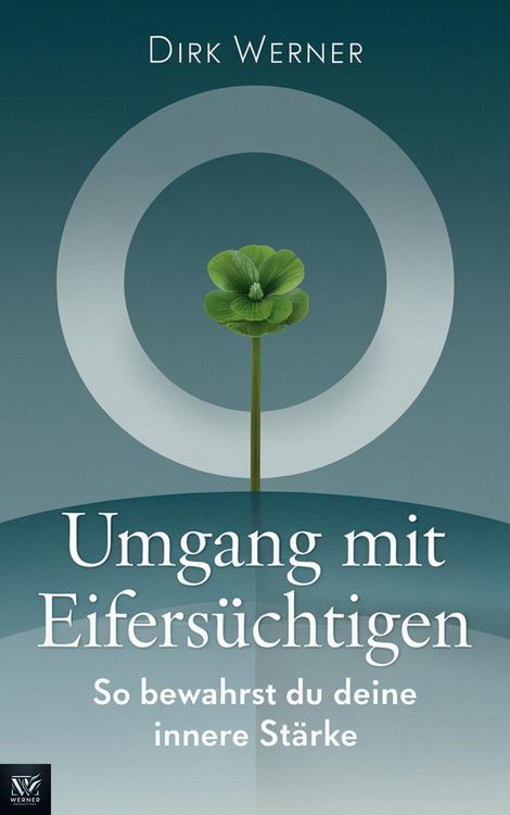 Produktbild: Umgang mit Eifers&uuml;chtigen: So bewahrst du deine innere St&auml;rke