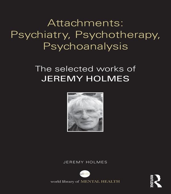Produktbild: Attachments: Psychiatry, Psychotherapy, Psychoanalysis