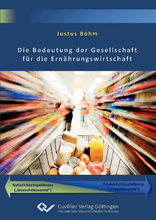 Produktbild: Die Bedeutung der Gesellschaft f&uuml;r die Ern&auml;hrungswirtschaft