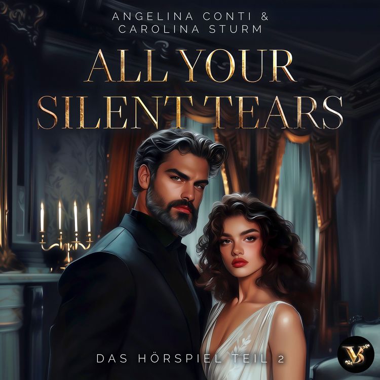 Produktbild: All your silent tears. Du wirst mich lieben &ndash; Das H&ouml;rspiel Teil 2