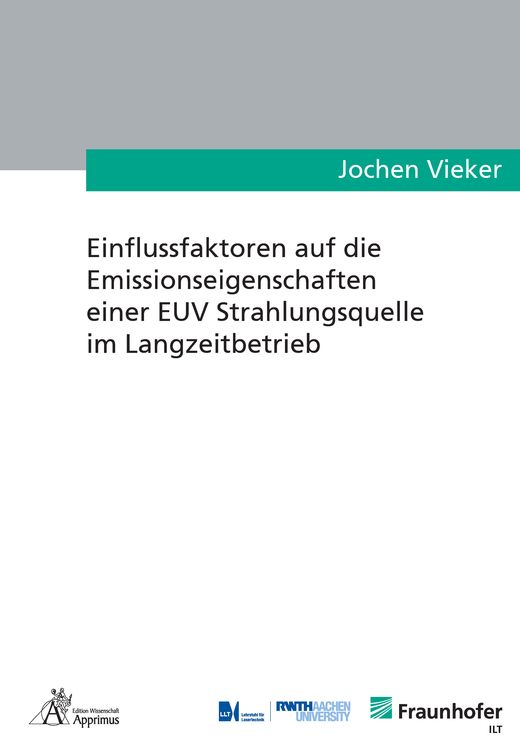 Produktbild: Einflussfaktoren auf die Emissionseigenschaften einer EUV Strahlungsquelle im Langzeitbetrieb