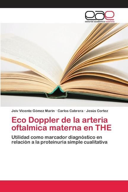 Produktbild: G&oacute;mez Marin, J: Eco Doppler de la arteria oftalmica materna
