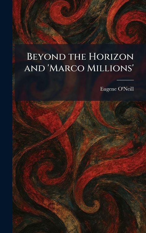 Produktbild: Beyond the Horizon and 'Marco Millions'