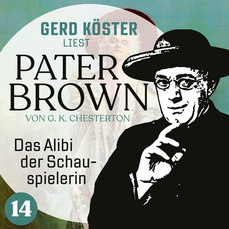 Bild vom Artikel Das Alibi der Schauspielerin vom Autor Gilbert Keith Chesterton