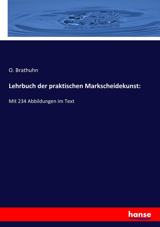 Produktbild: Lehrbuch der praktischen Markscheidekunst: