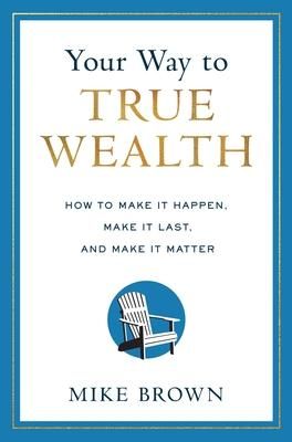 Produktbild: Your Way to True Wealth